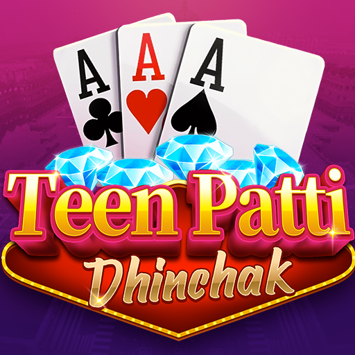 Teen Patti Dhinchak