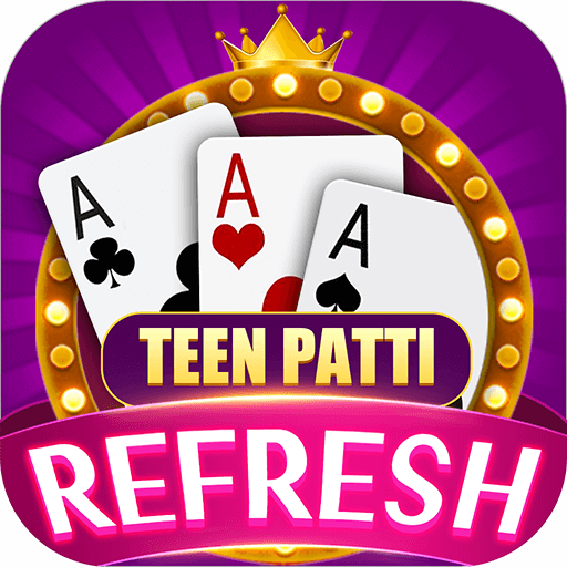 Teen Patti Refresh